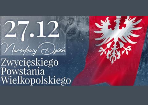 plakat z okazji rocznicy wybuchu Powstania Wielkopolskiego (27 grudnia)