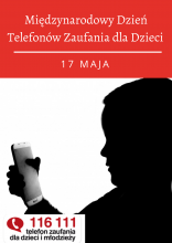 plakat promujący Międzynarodowy Dzień Telefonów Zaufania dla Dzieci (17 maja)